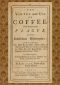 [Gutenberg 60264] • The Virtue and Use of Coffee With Regard to the Plague and Other Infectious Distempers